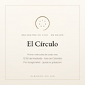 El Círculo — encuentro mensual en vivo